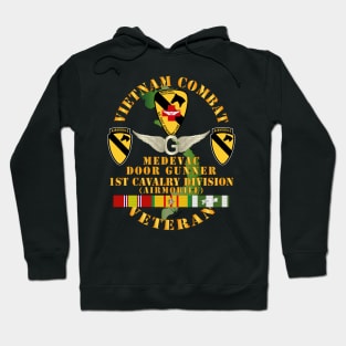 Vietnam Combat Veteran - Medevac - Door Gunner w 1st Cav Div w VN SVC Hoodie